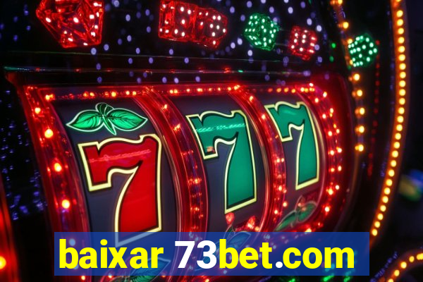 baixar 73bet.com